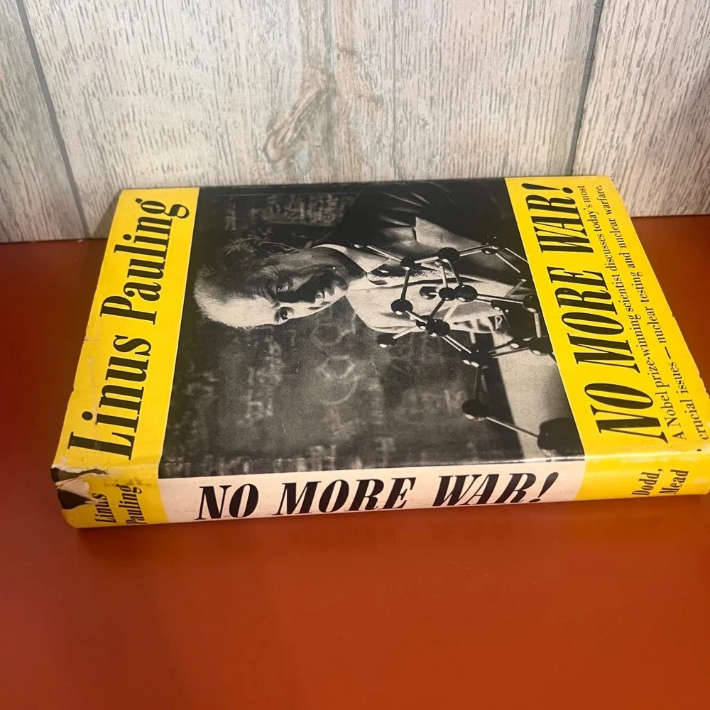 No More War! Linus Pauling 1958‎ Hardcover Dust Jacket 3rd Print Science History